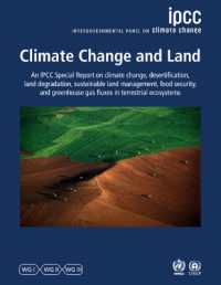 IPCC特別報告書：気候変動と土地<br>Climate Change and Land : IPCC Special Report on Climate Change, Desertification, Land Degradation, Sustainable Land Management, Food Security, and Greenhouse Gas Fluxes in Terrestrial Ecosystems