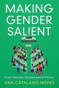 ジェンダー・クオータ制の法から政治的実践へ<br>Making Gender Salient : From Gender Quota Laws to Policy (Cambridge Studies in Gender and Politics)