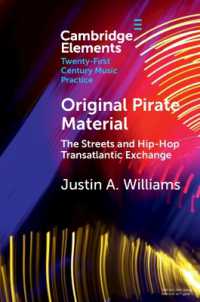 Original Pirate Material : The Streets and Hip-hop Transatlantic Exchange (Elements in Twenty-first Century Music Practice)