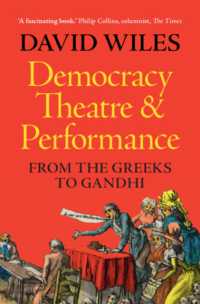 Democracy, Theatre and Performance : From the Greeks to Gandhi