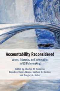 Accountability Reconsidered : Voters, Interests, and Information in US Policymaking