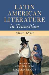 ラテンアメリカ文学史：1800-1870年<br>Latin American Literature in Transition 1800-1870: Volume 2 (Latin American Literature in Transition)