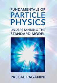 素粒子物理学の基礎<br>Fundamentals of Particle Physics : Understanding the Standard Model