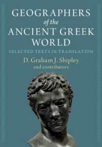 古代ギリシア地理学者選集（英訳・全２巻）<br>Geographers of the Ancient Greek World 2 Volume Hardback Set : Selected Texts in Translation