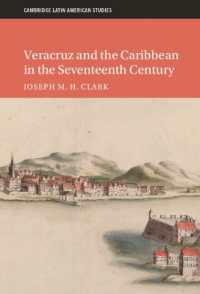 Veracruz and the Caribbean in the Seventeenth Century (Cambridge Latin American Studies)