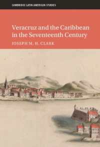 Veracruz and the Caribbean in the Seventeenth Century (Cambridge Latin American Studies)