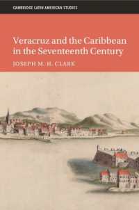Veracruz and the Caribbean in the Seventeenth Century (Cambridge Latin American Studies)