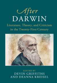 ダーウィン以後：２１世紀の文学・理論・価値<br>After Darwin : Literature, Theory, and Criticism in the Twenty-First Century (After Series)