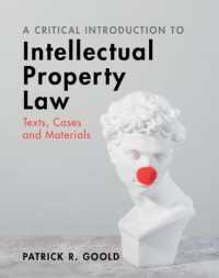 知的所有権法への批判的入門<br>A Critical Introduction to Intellectual Property Law : Texts, Cases and Materials