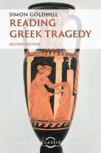 ギリシア悲劇を読む（第２版）<br>Reading Greek Tragedy (Cambridge Classical Classics) （2ND）
