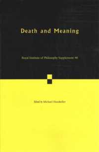 Death and Meaning: Volume 90 (Royal Institute of Philosophy Supplements)