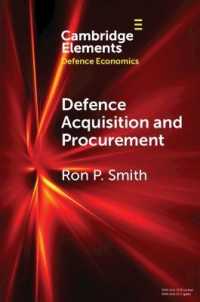 防衛予算の効率的消化法<br>Defence Acquisition and Procurement : How (Not) to Buy Weapons (Elements in Defence Economics)