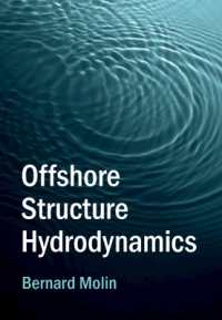 オフショア構造物の水力学<br>Offshore Structure Hydrodynamics (Cambridge Ocean Technology Series)