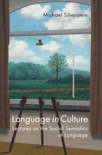 Ｍ．シルヴァスティン著／文化のなかの言語：言語の社会記号論講義<br>Language in Culture : Lectures on the Social Semiotics of Language