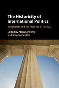 The Historicity of International Politics : Imperialism and the Presence of the Past