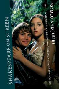 シェイクスピア『ロミオとジュリエット』の映画化<br>Shakespeare on Screen: Romeo and Juliet (Shakespeare on Screen)