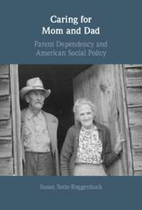 Caring for Mom and Dad : Parent Dependency and American Social Policy