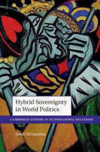 世界政治におけるハイブリッドな主権<br>Hybrid Sovereignty in World Politics (Cambridge Studies in International Relations)