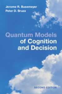 認知・意思決定の量子モデル（第２版）<br>Quantum Models of Cognition and Decision : Principles and Applications （2ND）