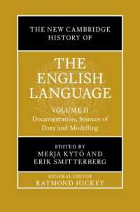 新ケンブリッジ版　英語史（全６巻）第２巻：ドキュメンテーション、データソース、モデリング<br>The New Cambridge History of the English Language: Volume 2 : Documentation, Sources of Data and Modelling (The New Cambridge History of the English Language)