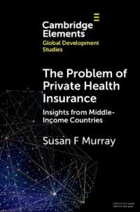 The Problem of Private Health Insurance : Insights from Middle-Income Countries (Elements in Global Development Studies)