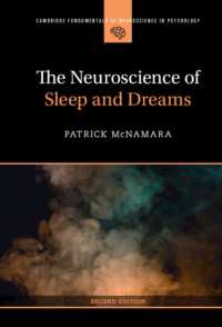 睡眠と夢の神経科学（第２版）<br>The Neuroscience of Sleep and Dreams (Cambridge Fundamentals of Neuroscience in Psychology) （2ND）