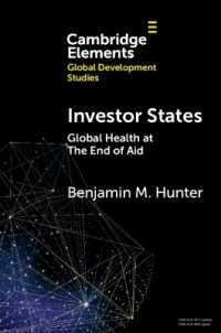 Investor States : Global Health at the End of Aid (Elements in Global Development Studies)