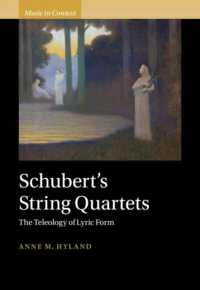 Schubert's String Quartets : The Teleology of Lyric Form (Music in Context)