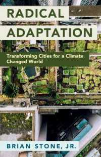 気候変動した世界における都市の急進的な適応策<br>Radical Adaptation : Transforming Cities for a Climate Changed World