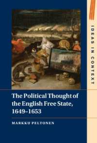 The Political Thought of the English Free State, 1649-1653 (Ideas in Context)