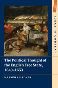 The Political Thought of the English Free State, 1649-1653 (Ideas in Context)