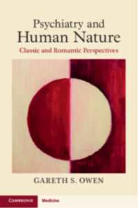 Psychiatry and Human Nature : Classic and Romantic Perspectives