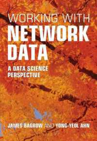 Working with Network Data : A Data Science Perspective