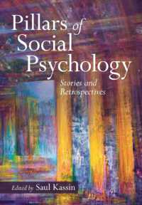 社会心理学の発展と主要理論<br>Pillars of Social Psychology : Stories and Retrospectives