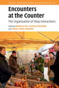 Encounters at the Counter : The Organization of Shop Interactions (Studies in Interactional Sociolinguistics)