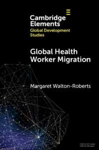 Global Health Worker Migration : Problems and Solutions (Elements in Global Development Studies)