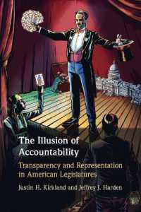 説明責任の幻想：アメリカ立法府の透明性と代表<br>The Illusion of Accountability : Transparency and Representation in American Legislatures