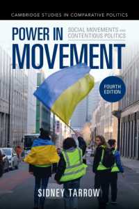 社会運動と対決の政治（第４版）<br>Power in Movement : Social Movements and Contentious Politics (Cambridge Studies in Comparative Politics) （4TH）