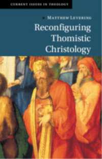 Reconfiguring Thomistic Christology (Current Issues in Theology)