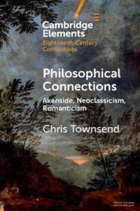Philosophical Connections : Akenside, Neoclassicism, Romanticism (Elements in Eighteenth-century Connections)