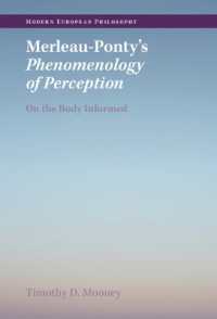 メルロ＝ポンティ『知覚の現象学』を読む：知らされる身体について<br>Merleau-Ponty's Phenomenology of Perception : On the Body Informed (Modern European Philosophy)