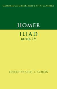 ホメロス『イーリアス』第４書（ケンブリッジ古典学テキスト叢書）<br>Homer: Iliad Book IV (Cambridge Greek and Latin Classics)