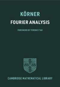 フーリエ解析（改訂版）<br>Fourier Analysis (Cambridge Mathematical Library)