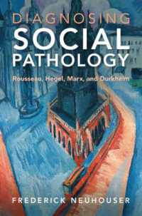 社会病理の診断者たち：ルソー、ヘーゲル、マルクス、デュルケム<br>Diagnosing Social Pathology : Rousseau, Hegel, Marx, and Durkheim