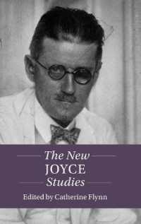 ジョイス研究の新潮流<br>The New Joyce Studies (Twenty-first-century Critical Revisions)