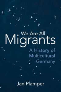 われらみな移民：多文化化するドイツの歴史<br>We Are All Migrants : A History of Multicultural Germany