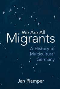 われらみな移民：多文化化するドイツの歴史<br>We Are All Migrants : A History of Multicultural Germany