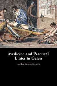 Medicine and Practical Ethics in Galen