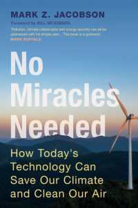 奇蹟は要らない：テクノロジーによる気候危機の解決と空気の浄化<br>No Miracles Needed : How Today's Technology Can Save Our Climate and Clean Our Air