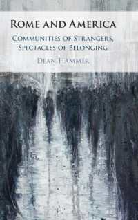 Rome and America : Communities of Strangers, Spectacles of Belonging